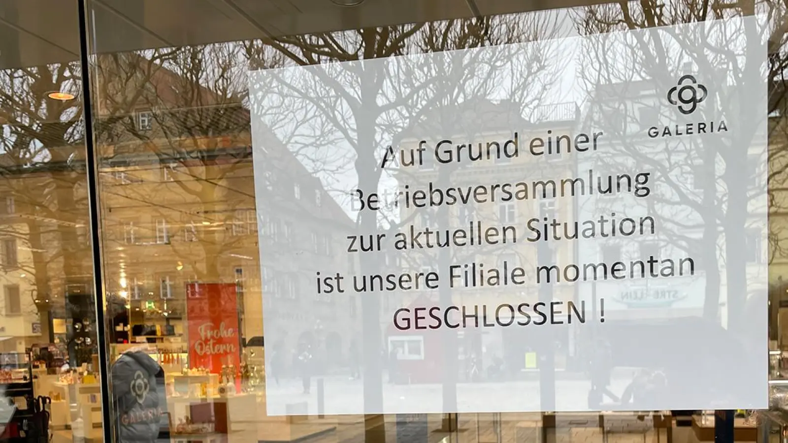 Galeria Karstadt Kaufhof in Bayreuth: Momentan GESCHLOSSEN“ am Montagnachmittag. (Foto: Munzert)